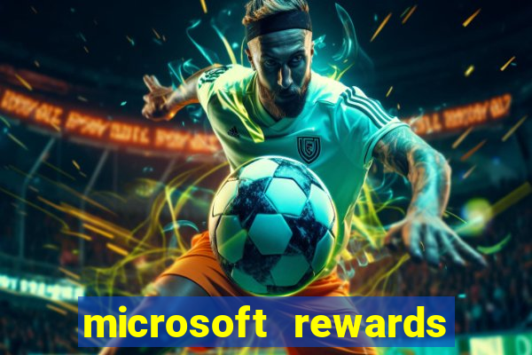 microsoft rewards ganhe recompensas